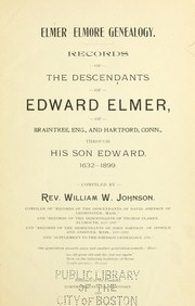 Cover of: Elmer-Elmore genealogy.: Records of the descendants of Edward Elmer, of Braintree, Eng., and Hartford, Conn., through his son Edward. 1632-1899.