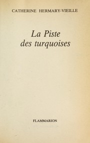 Cover of: La piste des turquoises