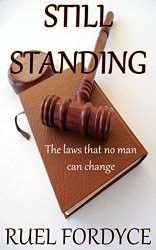 Cover of: Still Standing: The laws that no man can change