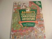 Cover of: Sammy's tree-mendous Christmas adventure by Daniel J. Hochstatter