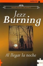 Al llegar la noche by Jezz Burning