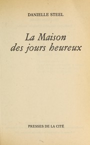 Cover of: La maison des jours heureux