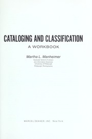 Cataloging and classification by Martha L. Manheimer