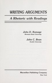 Cover of: Writing arguments: a rhetoric with readings