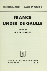 Cover of: France under de Gaulle by Irwin Isenberg
