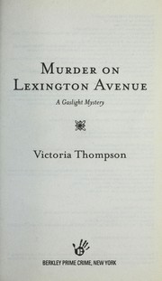 Cover of: Murder on Lexington Avenue by Victoria Thompson