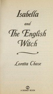 Isabella and The English Witch by Loretta Lynda Chase