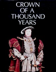 Cover of: Crown of a thousand years: a millenium of British history presented as a pageant of kings and queens
