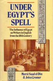Cover of: Under Egypt's spell: the influence of Egypt on writers in English from the 18th century