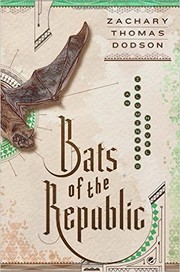 Cover of: Bats of the Republic: An Illuminated Novel by 