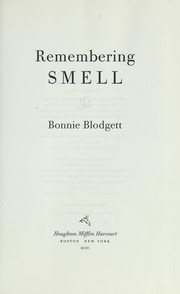 Remembering smell by Bonnie Blodgett