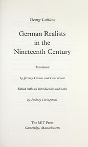 Cover of: German realists in the nineteenth century by György Lukács