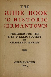Cover of: The guide book to historic Germantown