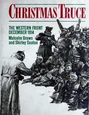 Christmas truce by Brown, Malcolm, th Bagley, P. Derlabin