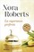 Cover of: La esperanza perfecta  Nora Roberts