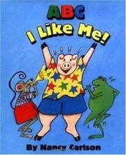 ABC, I like me! by Nancy L. Carlson