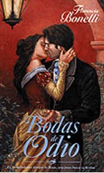 Cover of: Bodas de Odio by Florencia Bonelli, Florencia Bonelli