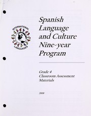 Cover of: Spanish language and culture: nine year program classroom assessment materials, grade 4.