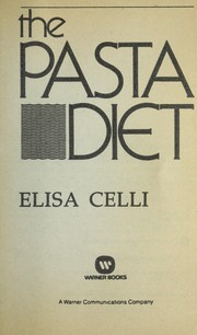Cover of: The pasta diet | Elisa Celli