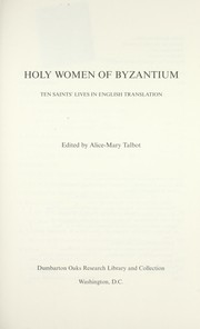 Cover of: Holy women of Byzantium : ten saints' lives in English translation by 