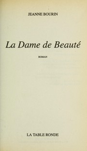 Cover of: La dame de beauté by Jeanne Bourin