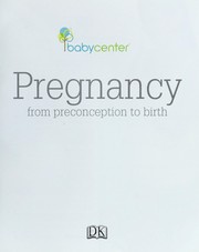 Cover of: Pregnancy : from preconception to birth