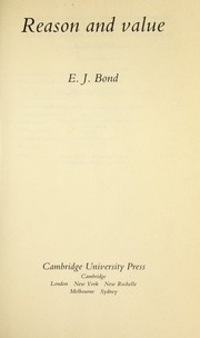 Cover of: Reason and value by E. J. Bond