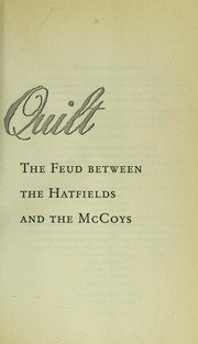 Cover of: The coffin quilt : the feud between the Hatfields and the McCoys by 