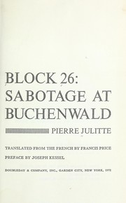 Cover of: Block 26: sabotage at Buchenwald. by Pierre Julitte