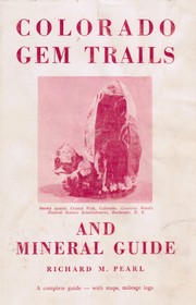 Cover of: Colorado gem trails and mineral guide. by Richard Maxwell Pearl, Richard M. Pearl