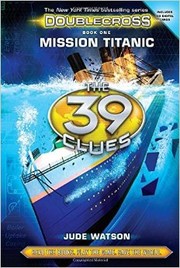 Cover of: The 39 Clues: Mission Titanic by 