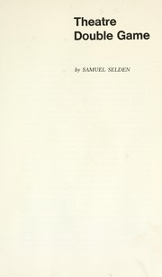 Theatre double game by Samuel Selden