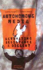 Cover of: Autonomous Media: Activating Resistance and Dissent