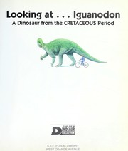 Looking at-- Iguanodon by Jenny Vaughan