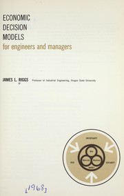 Cover of: Economic decision models for engineers and managers