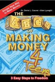 Cover of: The ABCs of Making Money 4 Teens