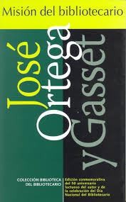 Misión del bibliotecario by José Ortega y Gasset