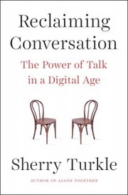 Cover of: Reclaiming Conversation: The Power of Talk in a Digital Age by 