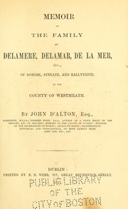 Cover of: Memoir of the family of Delamere, Delamar, De La Mer of Donore, Streate, and Ballynefid, in the county of Westmeath: [with supplement]