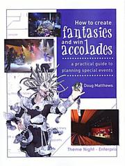 Cover of: How to Create Fantasies and Win Accolades by Doug Matthews