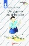 Cover of: Un gigante en el bolsillo by Lucila Mataix