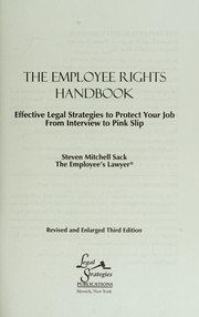 Cover of: The employee rights handbook: effective legal strategies to protect your job from interview to pink slip