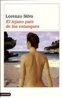 Cover of: El Lejano Pais De Los Estanques by Lorenzo Silva