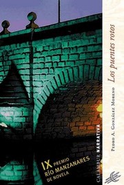 Cover of: Los puentes rotos by Pedro A. González Moreno