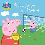 Cover of: Peppa juega al fútbol