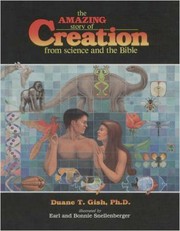 Cover of: The Amazing Story of Creation: From Science and the Bible