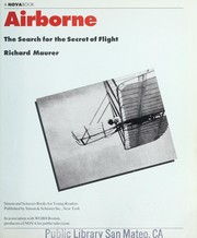 Cover of: Airborne : the search for the secret of flight by 