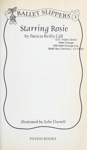 Starring Rosie by Patricia Reilly Giff