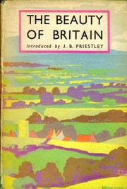 Cover of: The beauty of Britain by J. B. Priestley, Edmund Barber
