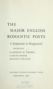 Cover of: The major English romantic poets: a symposium in reappraisal